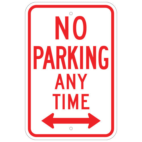NO PARKING ANY TIME ALUMINIUM SIGN 12 X 18 WITH LEFT-RIGHT ARROW