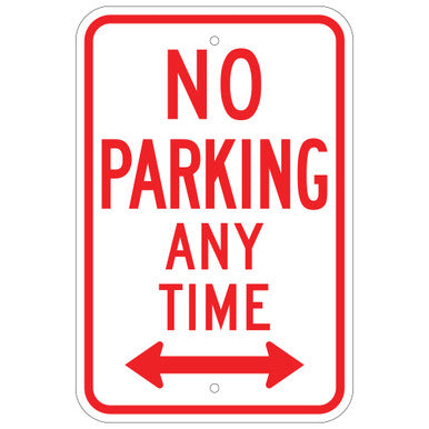 No Parking Any Time Aluminium Sign 12 X 18 With Left-Right Arrow